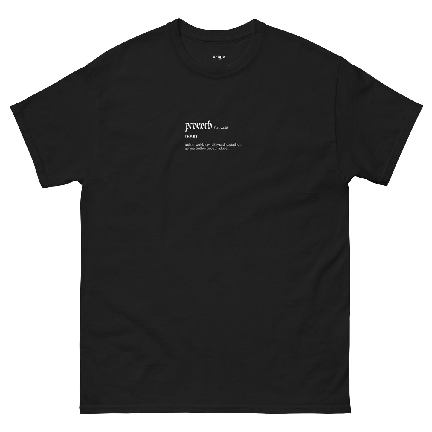 Proverb - Quote Unisex Classic Tee | Black or Red