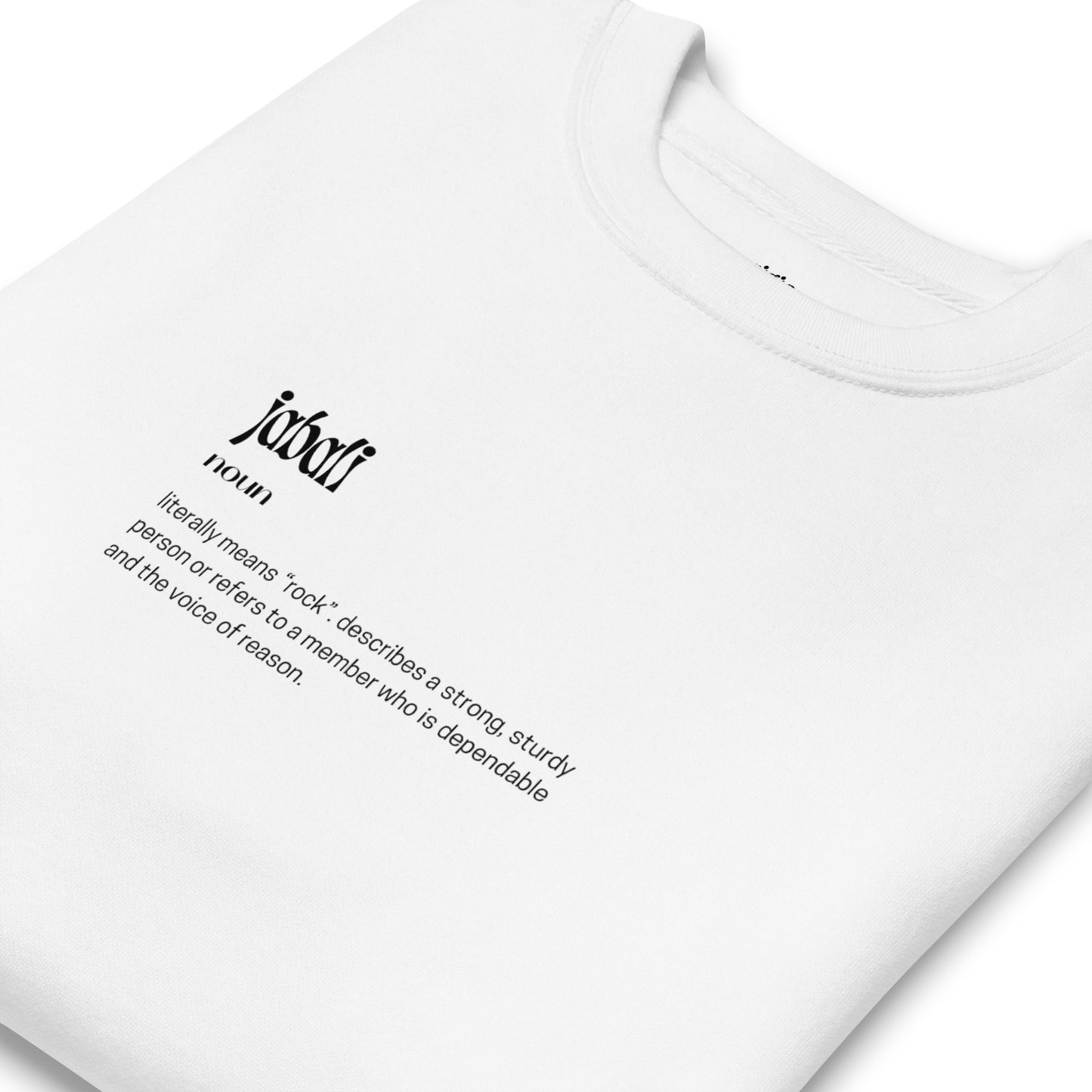 Jabali - Quote Unisex Premium Sweatshirt | White