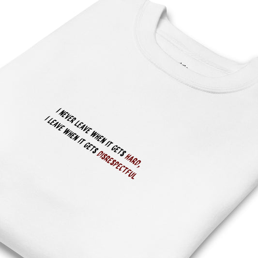 English Quote Unisex Premium Sweatshirt | White