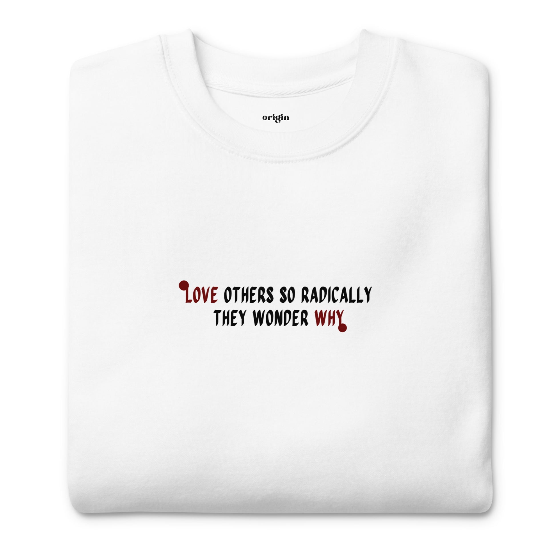 English Quote Unisex Premium Sweatshirt | White
