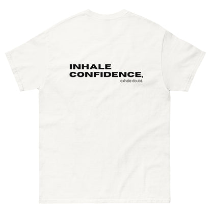 "Inhale Confidence" Affirmation Unisex Classic T-Shirt | White