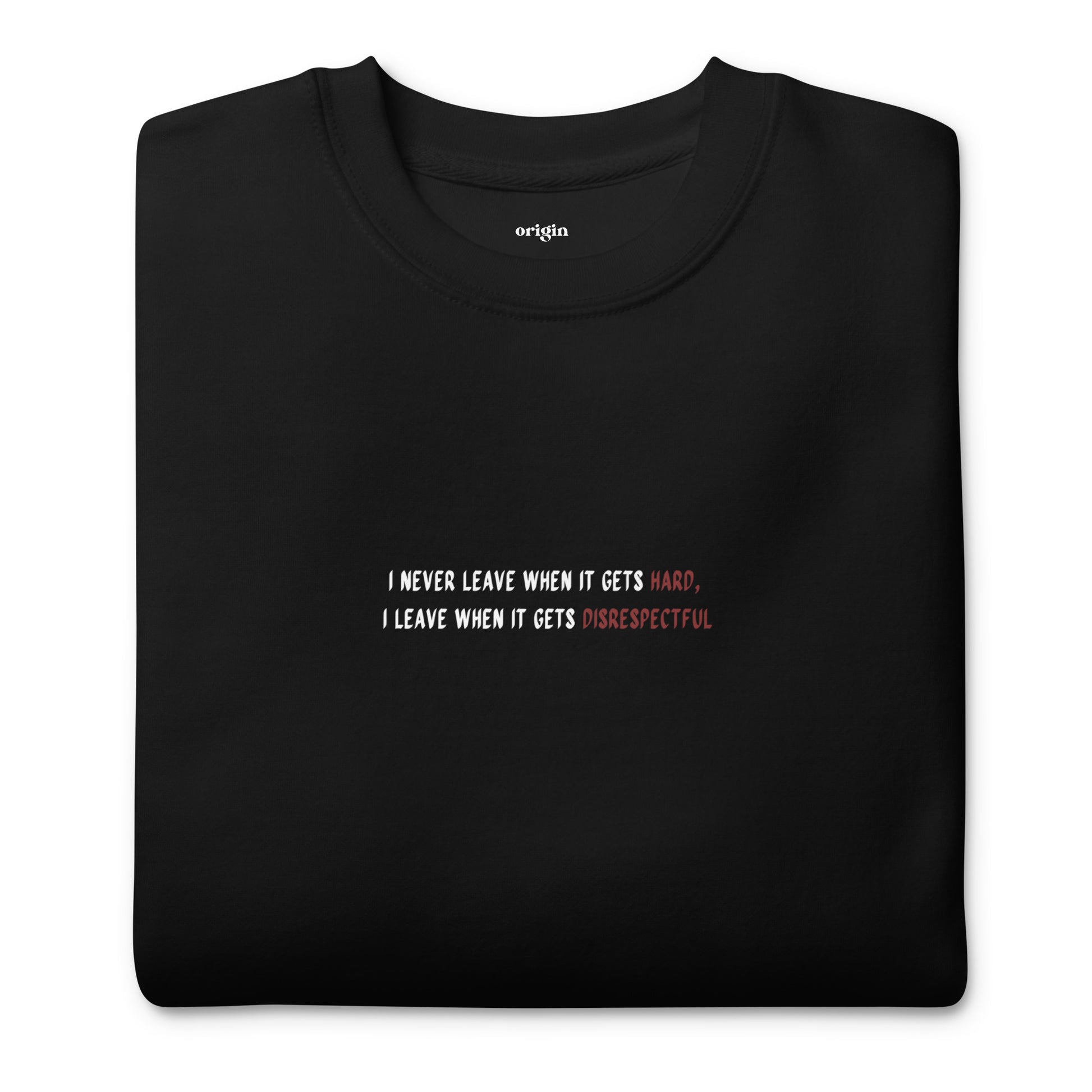 English Quote Unisex Premium Sweatshirt | Black